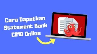 Cara Dapatkan Statement Bank di CIMBClick [upl. by Deuno]