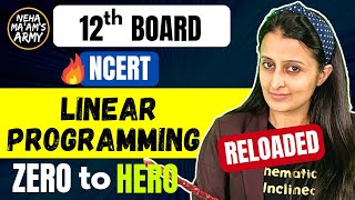 LINEAR PROGRAMMING ALL Exercises  Class 12 2024 NCERT Neha Agrawal Full Theory Qs from Basics [upl. by Enilrae983]