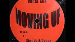 Shut Up And Dance  Moving Up  Vocal Mix  SUAD048 [upl. by Renzo]