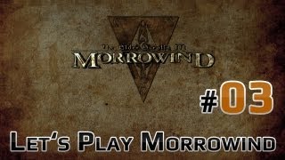 Morrowind Playthrough  Part 3 [upl. by Bernita662]