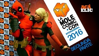 La Mole Comic Con Internacional 2016  Parte 2 [upl. by Margy164]