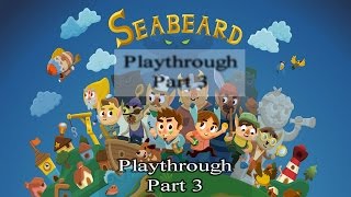 Seabeard iOS Playthrough Part 3 [upl. by Haimorej]