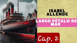 Audiolibro  Largo pétalo de mar  Isabel Allende  Cap 2 [upl. by Brendis517]