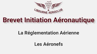 BIA  Réglementation aérienne 2  Les Aéronefs [upl. by Udele205]