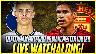 LIVE SPURS V MANCHESTER UNITED WATCHALONG  COME ON YOU SPURS  FootballHeritageTV [upl. by Acirderf830]