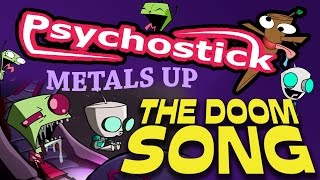 Invader Zim Doom Song Metal Cover by Psychostick [upl. by Helsie478]