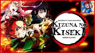 Kizuna No Kiseki  DEMON SLAYER OP 4 FULL ENGLISH COVER [upl. by Nnomae888]