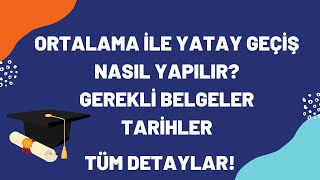 ORTALAMA GANO İLE YATAY GEÇİŞ NASIL YAPILIR [upl. by Aixela]