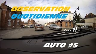 ► Observation Quotidienne 5 Auto  un fou une mercedes du piéton ◄ [upl. by Sinnaoi]