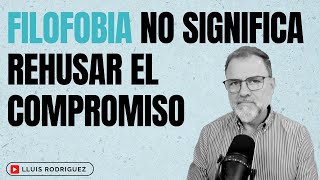 Filofobia no es lo mismo que no querer comprometerse en la relación [upl. by Rici59]