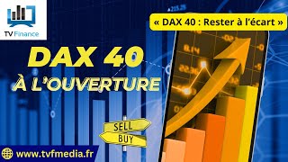 Erick Sebban  « DAX 40  Rester à l’écart » [upl. by Francis]