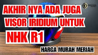 VISOR IRIDIUM NHK R1  LANGSUNG JADI GANTENG MAKSIMAL [upl. by Icram112]