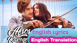 Afsos Karoge Song English Translation  Asim Riaz amp Himanshi khurana  Stebin Ben latest hindi song [upl. by Eatnoed392]