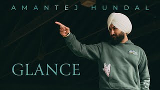 Amantej Hundal  Glance  Nothing like US  Official Audio [upl. by Narra]