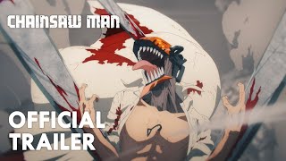 Chainsaw Man  Main Trailer ／『チェンソーマン』本予告 [upl. by Mitchiner955]