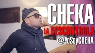 Cheka  La Descontrola Official Vídeo HD [upl. by Reffinnej694]