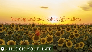 Morning Gratitude Positive Affirmations [upl. by Marquardt]