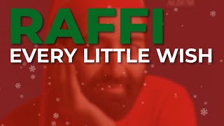 Raffi  Every Little Wish Official Audio [upl. by Pliske]