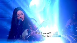 Pale Waves  The Tide TV 2015 [upl. by Mharg373]