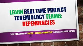 LEARN REAL TIME PROJECT TEREMIOLOGY term6 dependencies [upl. by Nivalc397]