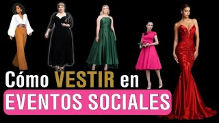 COMO VESTIR EN EVENTOS SOCIALES 👗 sin equivocarte [upl. by Annekahs]