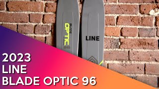 2023 LINE Blade Optic 96  Ski Review [upl. by Victoir216]