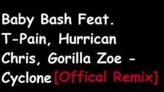 Baby Bash Feat TPain etc  Cyclone Official Remix [upl. by Eldreda709]