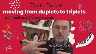 Tips for Pianists Moving from duplets to triplets  a tutorial [upl. by Marijn]