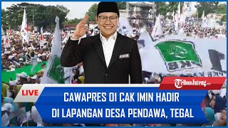 🔴Live Cawapres 01 Cak Imin hadir di Lapangan Desa Pendawa Kecamatan Lebaksiu Kabupaten Tegal [upl. by Clementis]