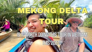 Mekong Delta  Is it worth doing this Tour in Vietnam this 2023 [upl. by Siward]