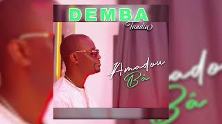 Demba Tandia  Amadou Ba  Audio [upl. by Yahc513]