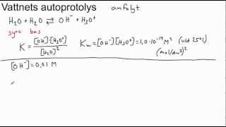 Vattnets autoprotolys [upl. by Dey786]