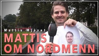 Mattis om nordmenn Høflig [upl. by Ilowell]