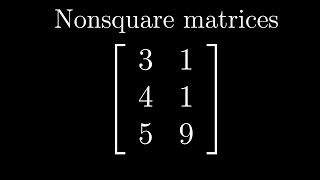 Nonsquare matrices as transformations between dimensions  Chapter 8 Essence of linear algebra [upl. by Wieren]