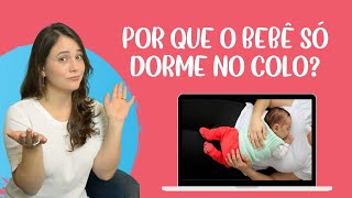 Por que o bebê só dorme no colo [upl. by Anauqes]