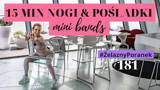 15 min ⏱️ MINI BANDS na NOGI I POŚLADKI 🍑  Trening z gumami  ŻelaznyPoranek 181  Ola Żelazo [upl. by Nyleimaj]