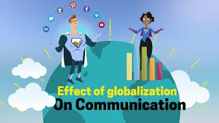 The Effect of Globalization on Communication [upl. by Dympha113]