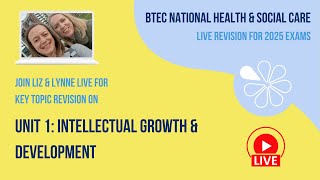 Unit 1 Intellectual Growth amp Development  BTEC National HSC Live Revision 2025 [upl. by Arnoldo]