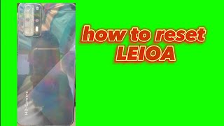 how to reset leioA phone [upl. by Ecnarwal]