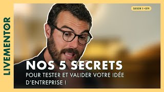 Nos 5 secrets pour tester et valider son idée dentreprise  🧭 [upl. by Arthur]