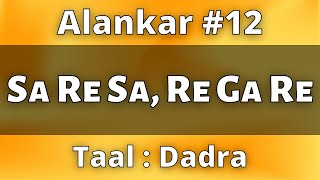 Sa Re Ga Ma Lesson 12  Basic Alankar  Riyaz For Beginners  Indian Classical Music  Daily Riyaz [upl. by Imuyam282]