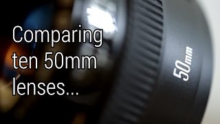 50mm Lens Super Battle 10 Lenses from Canon Sigma Samyang Yongnuo and Zeiss [upl. by Eitsirc]