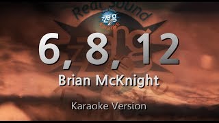 Brian McKnight6 8 12 Karaoke Version [upl. by Sass]