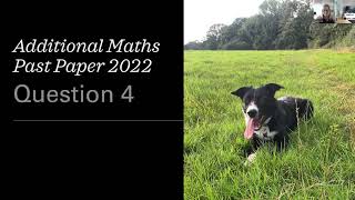 Additional Maths PP 2022 Q4 [upl. by Adall]