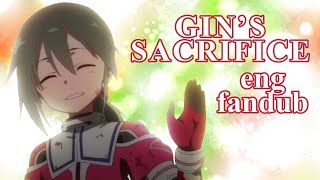 Gin’s Sacrifice eng fandub  Washio Sumi is a Hero [upl. by Assina324]