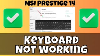 How To Fix Keyboard Problems In MSI Prestige 14  Keyboard Not Working Problem 2024✅ [upl. by Leynad]