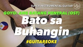 GOYO ang Batang Heneral OST Bato Sa Buhangin instrumental guitar karaoke cover with lyrics [upl. by Leitao]