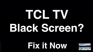 TCL TV Black Screen with Sound  Fix it Now [upl. by Nesmat407]