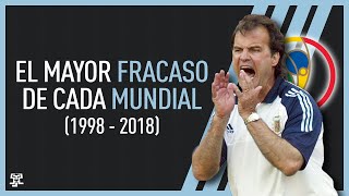 El MAYOR FRACASO de CADA MUNDIAL 19982018 [upl. by Airt]