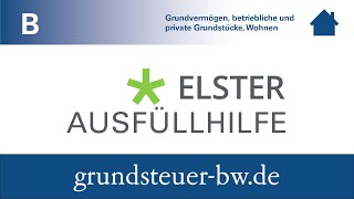 ELSTERAusfüllhilfe Grundsteuer B für BadenWürttemberg [upl. by Notaek]